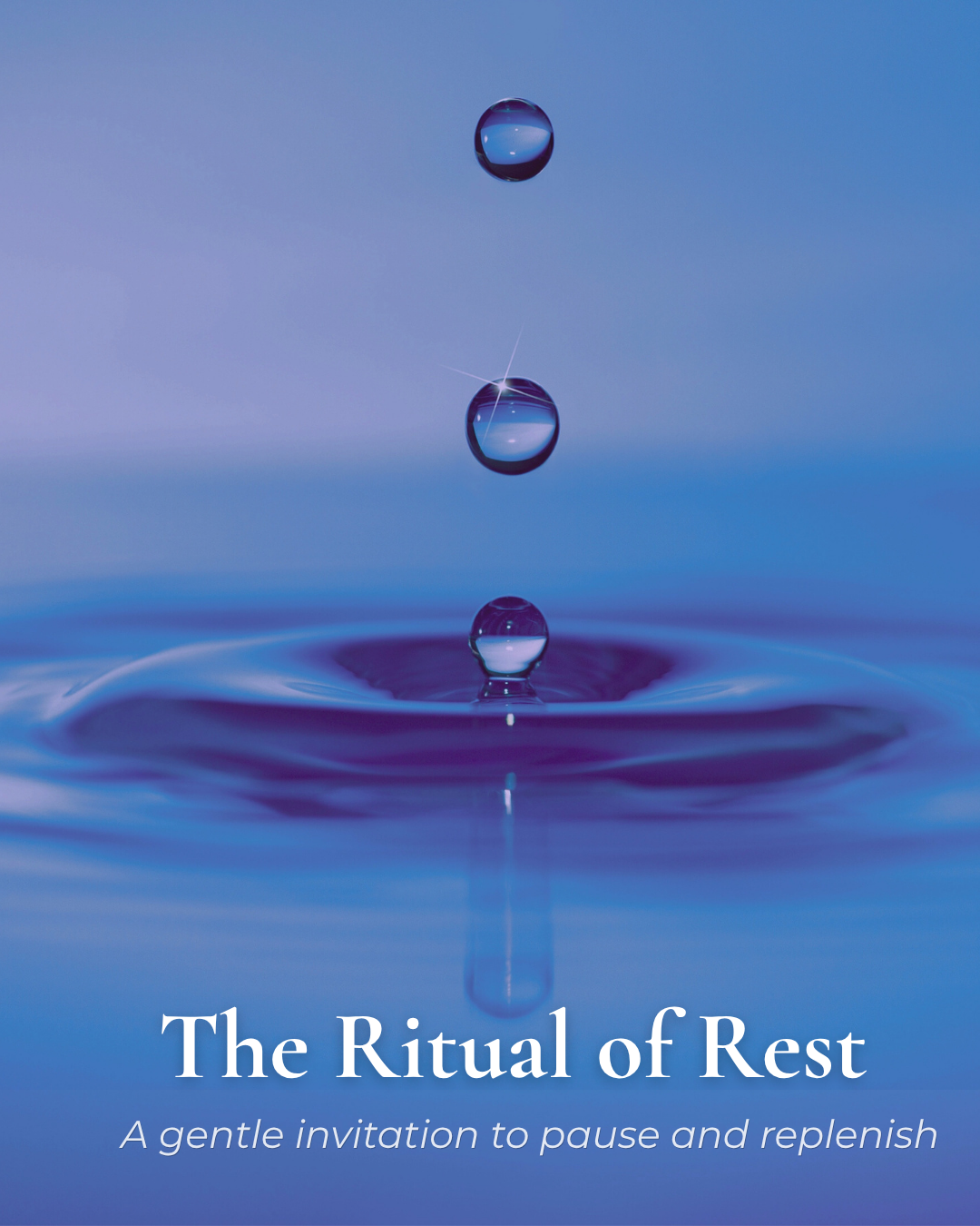The Ritual of Rest