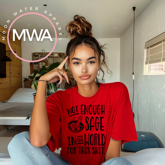 "Not Enough Sage" Unisex Graphic Tee